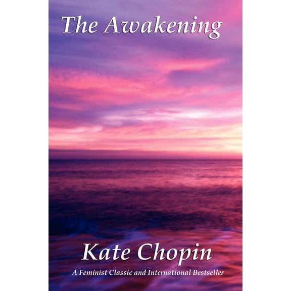 The Awakening: A Novel of Self and Society, (Paperback)