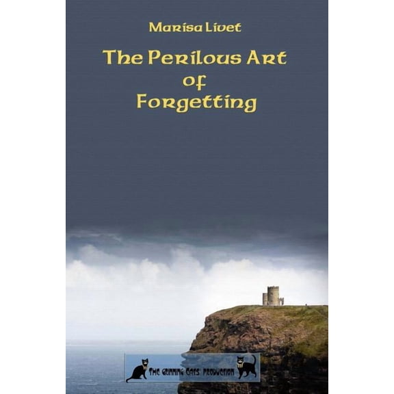 The Perilous Art of Forgetting (Paperback)