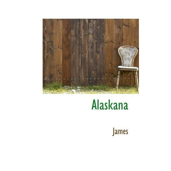 Alaskana, (Paperback)