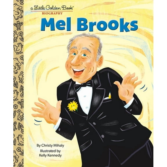 Little Golden Book Biographies Mel Brooks: A Little Golden Book Biography, (Hardcover)