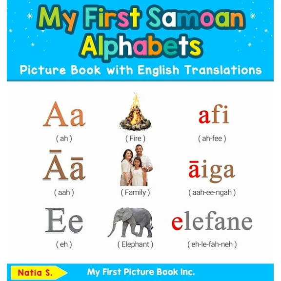 Teach & Learn Basic Samoan Words for Chi My First Samoan Alphabets Picture Book with English Translations: Bilingual Early Learning & Easy Teaching Samoan Books , Book 1, (Hardcover)