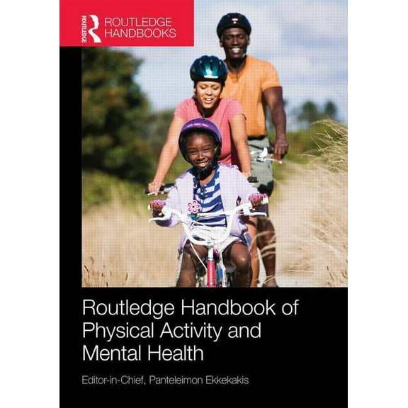 Routledge International Handbooks Routledge Handbook of Physical Activity and Mental Health, (Paperback)
