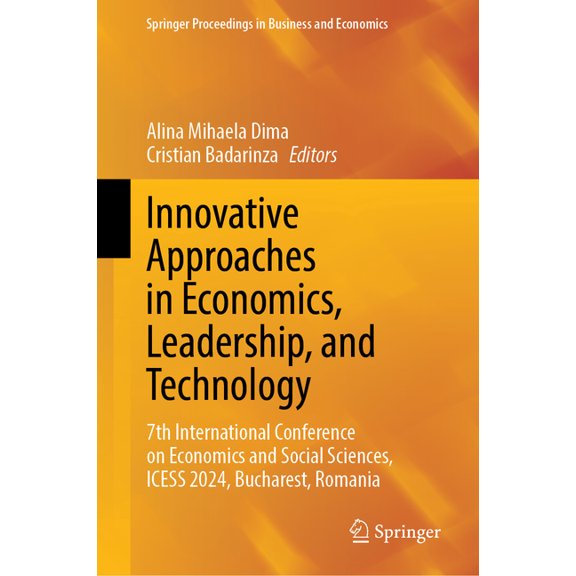 Springer Proceedings in Business and Eco Innovative Approaches in Economics, Leadership, and Technology: 7th International Conference on Economics and Social Sci, (Hardcover)