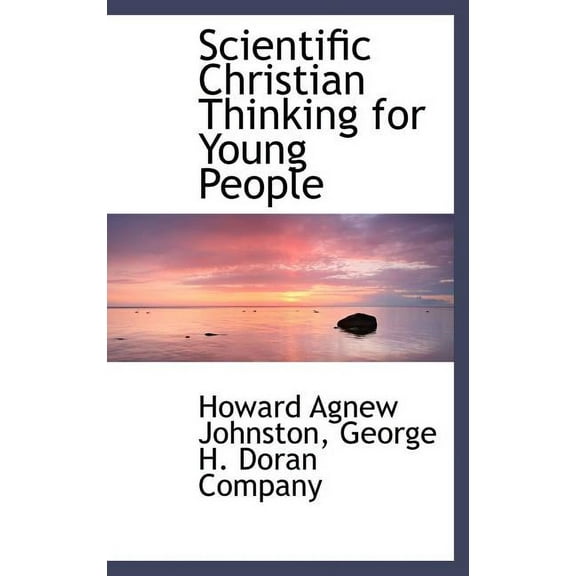 Scientific Christian Thinking for Young People (Hardcover)