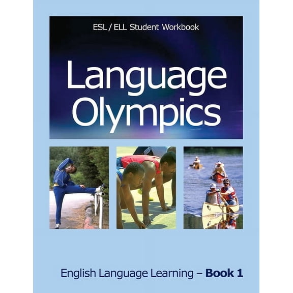 English Language Learning Language Olympics ESL/ELL Student Workbook: English as Second Language / English Language Learning - Book One, Book 1, (Paperback)