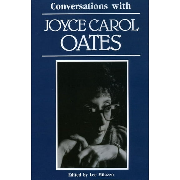 Literary Conversations Conversations with Joyce Carol Oates, (Paperback)