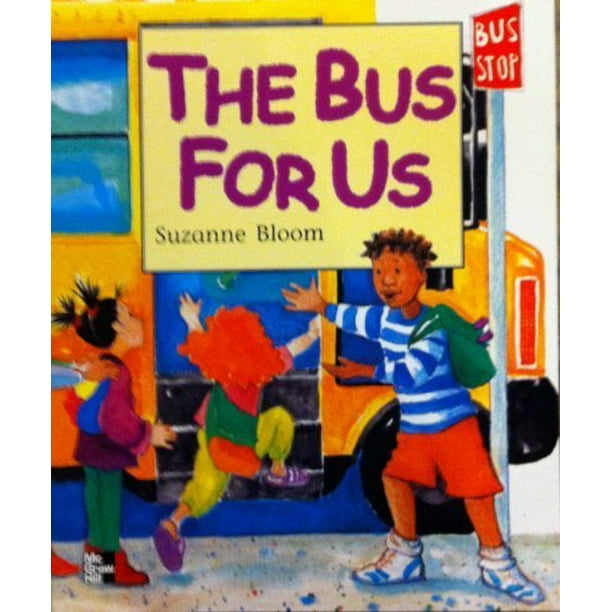 The Bus For Us McGraw-Hill Reading Literature Big Book (15 X 18 inches) by  Suzanne Bloom Kng - Gr 1 Paperback - USED - VERY GOOD Condition -  