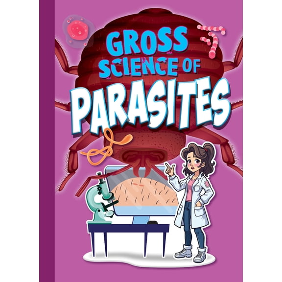 Awesome, Disgusting Science Gross Science of Parasites, (Paperback)
