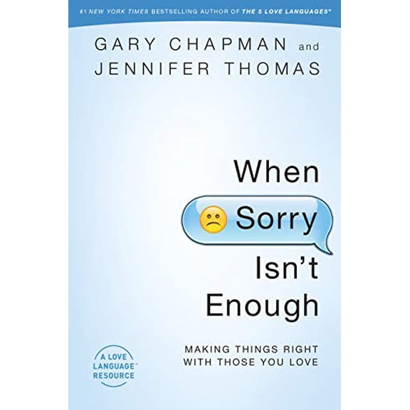 Pre-Owned When Sorry Isn't Enough: Making Things Right with Those You Love (Paperback) 0802407048 9780802407047