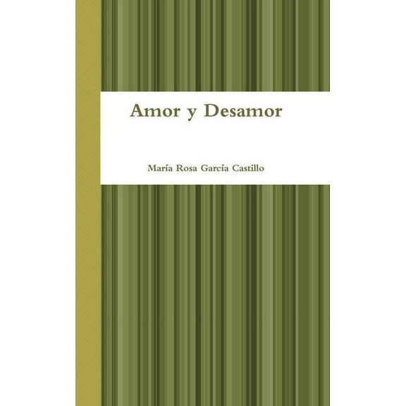 Amor y Desamor, (Hardcover)