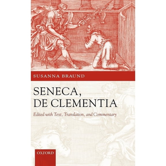 Seneca: de Clementia, (Hardcover)