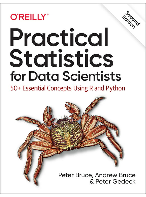Practical Statistics for Data Scientists: 50+ Essential Concepts Using R and Python (Paperback)