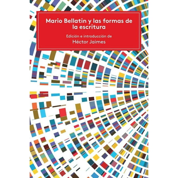 Literatura y Cultura Mario Bellatin Y Las Formas de la Escritura, (Paperback)