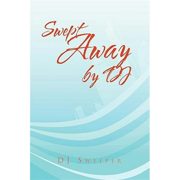 Swept Away by Dj