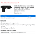 thumbnail image 2 of Intake Manifold Runner Control Motor - Compatible with 2016 - 2018 Hyundai Santa Fe Sport 2.4L 4-Cylinder 2017, 2 of 2