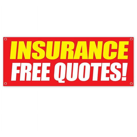 Insurance Free Quotes 13 oz Vinyl Banner With Metal Grommets
