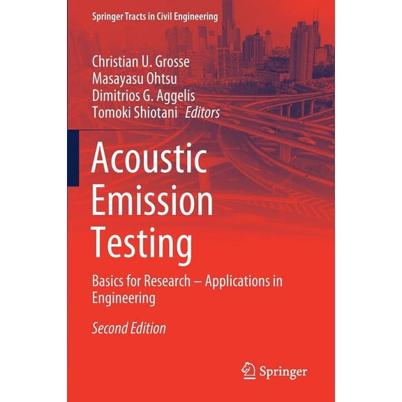 Springer Tracts in Civil Engineering Acoustic Emission Testing: Basics for Research - Applications in Engineering, (Paperback)