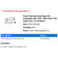 thumbnail image 2 of Power Steering Pump Repair Kit - Compatible with 1999 - 2003 Ford F-250 Super Duty 7.3L V8 Diesel 2000 2001 2002, 2 of 2