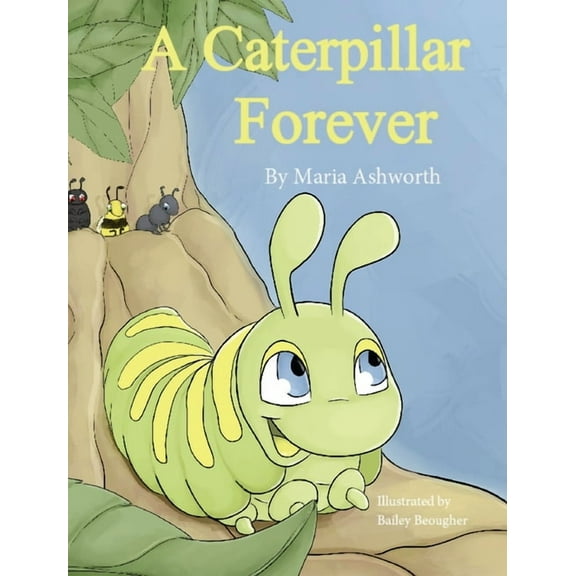 A Caterpillar Forever, (Hardcover)