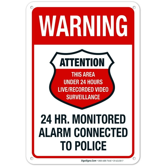 Video Surveillance Sign, Alarm Connected to Police Sign,