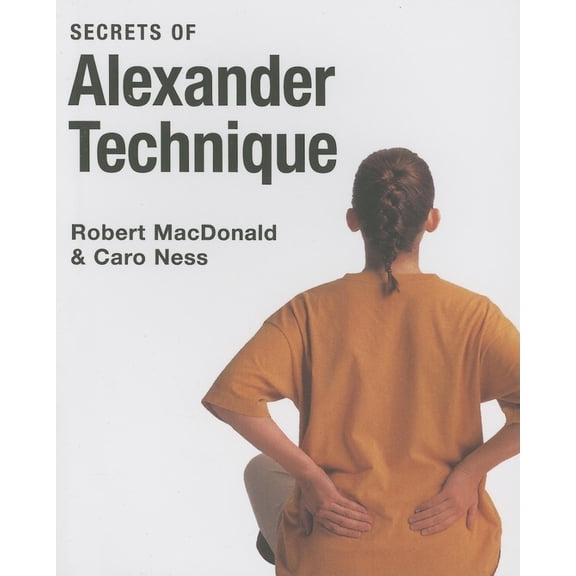 Pre-Owned Secrets of Alexander Technique (Paperback) 3822856479 9783822856475