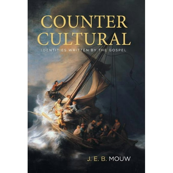 Countercultural: Identities Written by the Gospel (Hardcover)