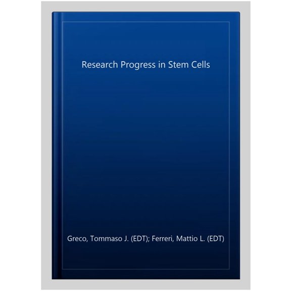 Pre-Owned Research Progress in Stem Cells