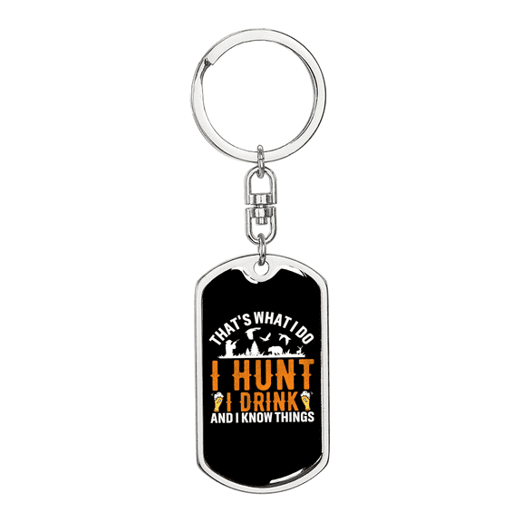 I Hunt & I Drink Stainless Steel or 18k Gold Premium Swivel Dog Tag Keychain