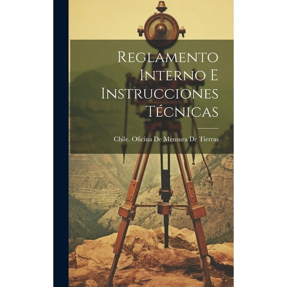 Reglamento Interno E Instrucciones Técnicas (Hardcover)