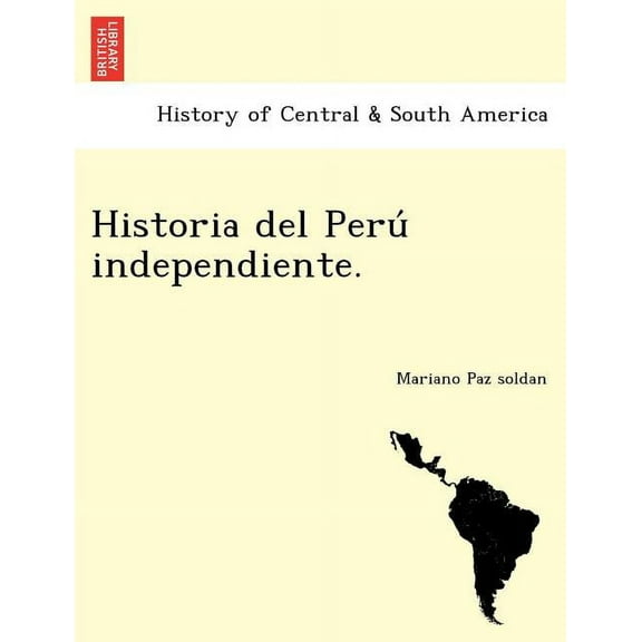 Historia del Perú independiente. (Paperback)