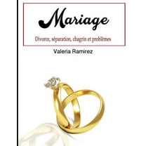 Mariage: Divorce, séparation, chagrin et problèmes (Paperback)