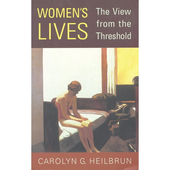 Alexander Lectures Women's Lives: The View from the Threshold, (Paperback)
