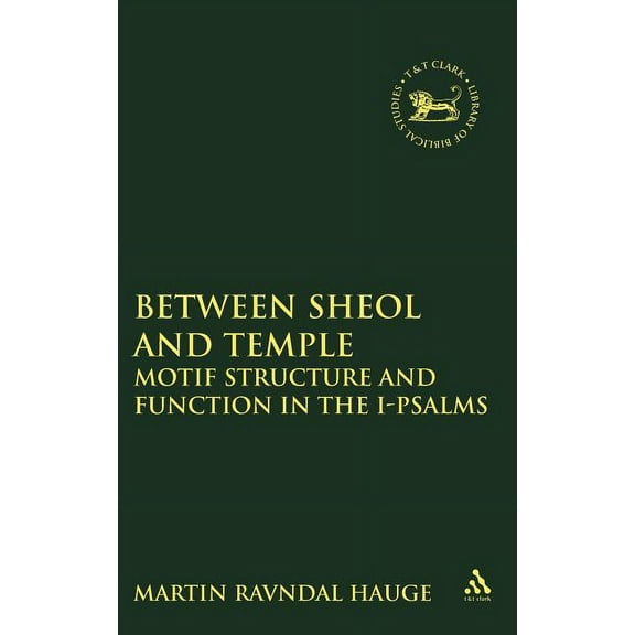 Library of Hebrew Bible/Old Testament St Between Sheol and Temple, Book 178, (Hardcover)