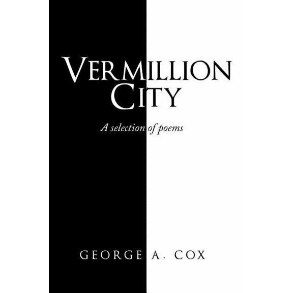 Vermillion City: A Selection of Poems (Paperback)