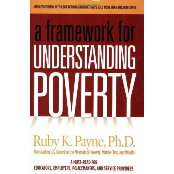 Framework for Understanding Poverty (Paperback) by Ruby K Payne