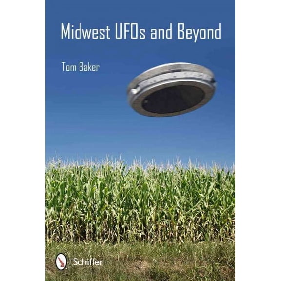Midwest UFOs and Beyond (Paperback)
