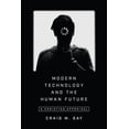 thumbnail image 2 of Modern Technology and the Human Future: A Christian Appraisal, 2 of 4
