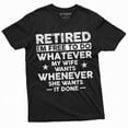 thumbnail image 2 of Funny Retired Husband T-Shirt - I'm Free To Do Whatever My Wife Wants, 2 of 2