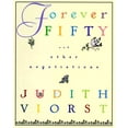 thumbnail image 1 of Forever Fifty, Judith Viorst Hardcover, 1 of 1