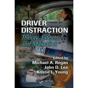 Driver Distraction: Theory, Effects, and Mitigation (Hardcover)