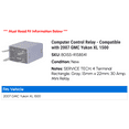 thumbnail image 2 of Computer Control Relay - Compatible with 2007 GMC Yukon XL 1500, 2 of 2