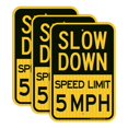 thumbnail image 1 of (3 Pack) Slow Down Speed Limit 5 MPH Sign, Slow Down Sign, 18" x 12" Engineer Grade Reflective Sheeting, Rust Free Aluminum, Weather Resistant, Waterproof, Fade Resistant, 1 of 8