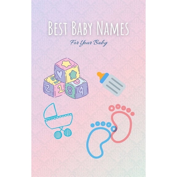 The Name Books Best Baby Names - For Your Baby, (Paperback)