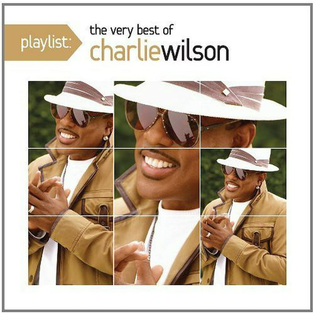 Charlie Wilson Playlist The Very Best of Charlie Wilson CD