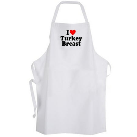 Aprons365 - I Love Turkey Breast – Apron – Holiday Thanksgiving Meat Chef (Best Turkey Breast Cooked In Bag)