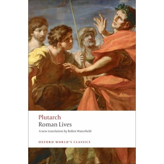 Oxford World's Classics Roman Lives: A Selection of Eight Lives, (Paperback)
