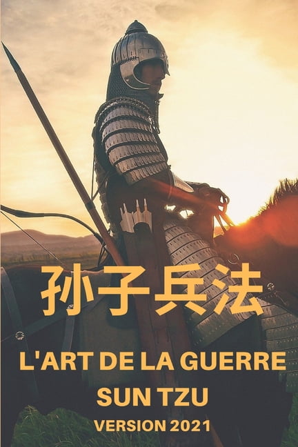L'Art de la Guerre Sun Tzu: Version 2021 (Paperback)