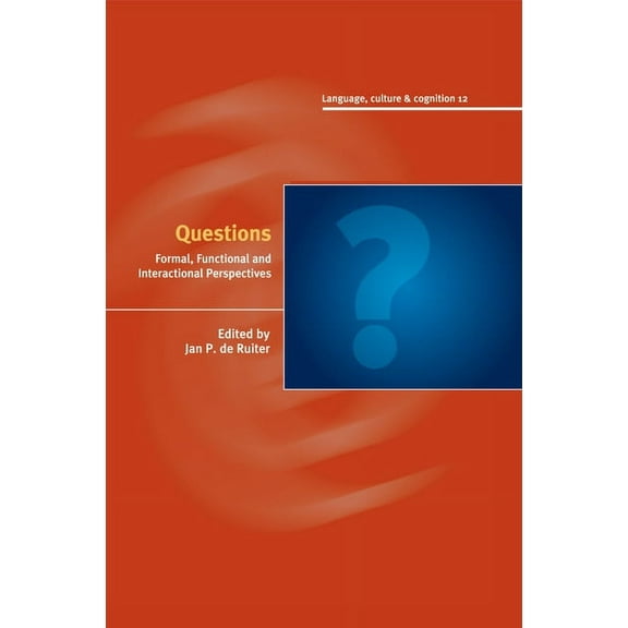 Questions: Formal, Functional and Interactional Perspectives