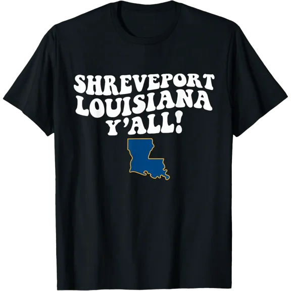 Shreveport Louisiana Y'All La Southern Accent Vacation T-Shirt
