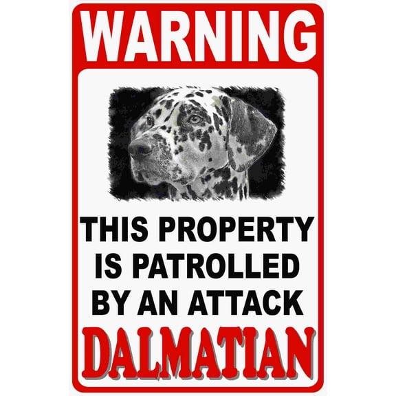 Warning Property Patrolled by Attack Dalmatian Sign